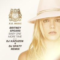 X.O. Music Label - Britney Spears - Baby On More Time (DJ Kapuzen & DJ Spaty Remix)