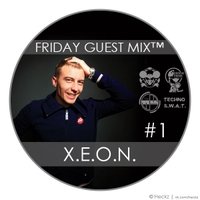 XEON [DualSHOCK] - X.E.O.N. - FRIDAY GUEST MIX™ (Techno 2012)(PS#9)