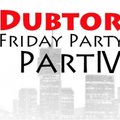 Dubtor - Dubtor – Friday Party.Part IV. 21.09.12