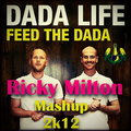 Ricky Milton - Dada Life & Conor Maynard -  Feed The Vegas Girl (Ricky Milton Mashup 2k12)