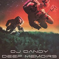 DJ.DANDY - Deep Memoirs 17
