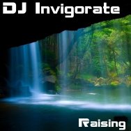 DJ Invigiorate - Raising Smile 046