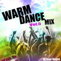 Dj Ivan Vegas - Dj Ivan Vegas - warm dance mix Vol.5