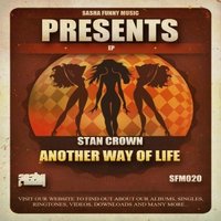 Stan Crown - Stan Crown - Another Way Of Life (Original Mix).