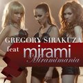 Gregory Sirakuza - Mirami feat Gregory Sirakuza - Miramimania (Remix)
