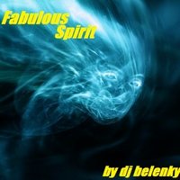 Dj Belenky - Dj belenky - Fabulous Spirit