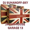 Suhanoff-Sky - DJ Suhanoff-Sky - Jackin House Garage 13 - 2012