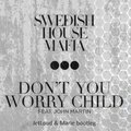 JetLoud - Swedish House Mafia feat. John Martin - Don't You Worry Child (JetLoud & Marie bootleg radio edit)