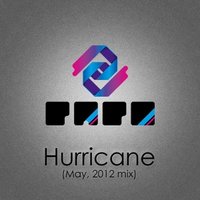PAPO - Hurricane [May, 2012 mix]