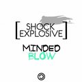 Minded Blow - Explosive Shock