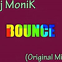 Dj-MoniK - Dj MoniK-Bounce(Original Mix)
