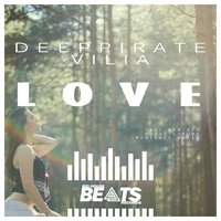 Deeppirate - Deeppirate & VILIA - I Love You (Original mix)