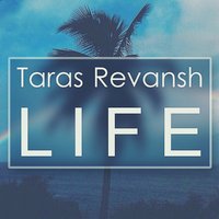 Deep4V.I.P. - Taras Revansh - Life (Preview)
