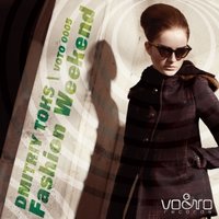 Candy Digital - Dmitriy Toks-Fashion weekend (original mix) 03.12.2012
