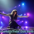 Fedor Enzo - Loreen - Euphoria(Dj Fedor Enzo Mash Up).mp3