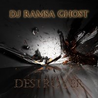 Ramsa Ghost - Destroyer (Original mix) (PREVIEW)
