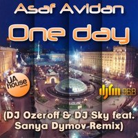Dj Sky - Asaf Avidan - One day (DJ Ozeroff & DJ Sky feat. Sanya Dymov Radio Edit)