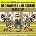 Dj Chalmers - PSY vs Duck Sauce - Opa Gangnam Barbara ( Dj Chalmers & Dj Ashton Mash - up )
