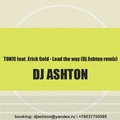 Dj Ashton - TON!C feat. Erick Gold - Lead the way (Dj Ashton remix)