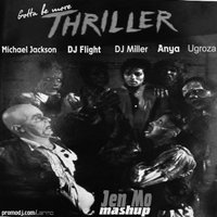 Jen Mo - Michael Jackson & DJ Flight & DJ Miller and Anya & Ugroza - Gotta Be More Thriller (Jen Mo Mashup)