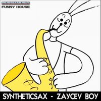 Syntheticsax - Syntheticsax - Zaycev Boy (Radio Edit)