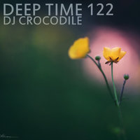 Crocodile - Deep Time 122 [dance]
