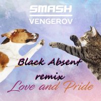 Black Absent - Love & Pride (Black Absent Remix)
