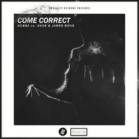 Hubba - Hubba vs. Ahab & James Bong - Come Correct (Original Mix)