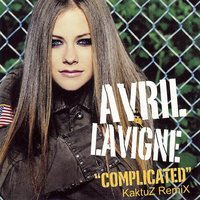 DJ KaktuZ - Avril Lavigne - Complicated (KaktuZ RemiX)