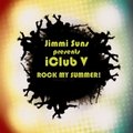 Jimmi Suns - Jimmi Suns - iClub 5: Rock My Summer!
