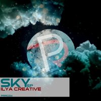 People Revolt Records - Ilya Creative - Sky (CUT)