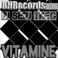 Be Host Records - Dj Serj Treg - Vitamine (Original Mix)