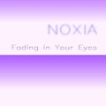 Noxia - Fading in Your Eyes