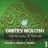 Dmitry Molosh - Dmitry Molosh - The Revival Of Nature (Original mix)
