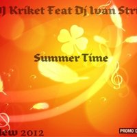 DJ Kriket - DJ Kriket Feat Dj ivan strit - Summer Time