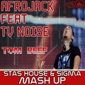 Sigma - Afrojack feat TV Noise – Tom Beef (Stas House & Sigma Mash Up)