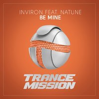 Natune - INVIRON feat. Natune - Be Mine
