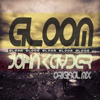 John Kayder - John Kayder-Gloom(Original mix)