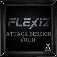 Flexiz - Flexiz- Attack session Vol#II