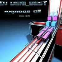 DJ DENI_BEST - DJ DENI BEST-explode all (origina mix 2012)