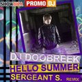 Serge Grey - Dj Doobreek - Hello Summer ( Sergeant S. Remix )