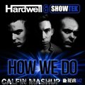 Calfin - Hardwell & Showtek vs Firebeatz & Shella - How We New York (CalFin MashUp)