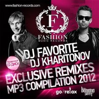 DJ FAVORITE - DJ Favorite - Exclusive Remixes Compilation 2012 Mix