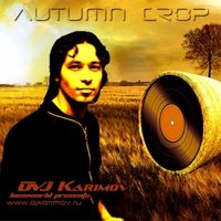 DVJ KARIMOV - DJ Karimov - AUTUMN CROP