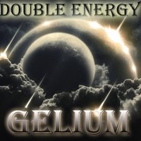 Double Energy - Double Energy-Gelium(Original Mix)