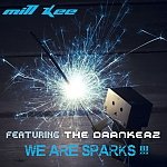 THΣ DRΔΝΚΣRZ - The Drankerz-We Are Sparks(Luv Breaks Mix)