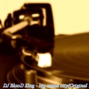 DJ BlooD King - DJ BlooD King - big sound city(Original Treck)