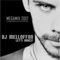 Melloffon - DJ Melloffon - Let's Dance (Megamix 2012)