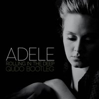 QUDO - Adele - Rolling In The Deep (Qudo Bootleg)