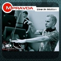 M.PRAVDA - M.PRAVDA - Live in Motion 120
